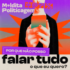 Por que não posso falar tudo o que quero?