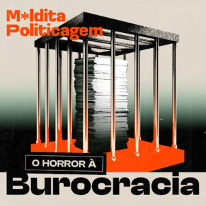 O horror à burocracia