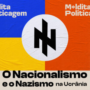 O Nacionalismo e o Nazismo na Ucrânia