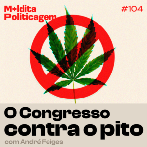 O Congresso contra o pito, com André Feiges