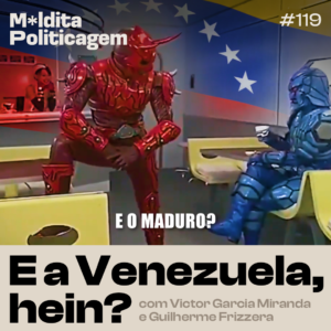 E a Venezuela, hein?