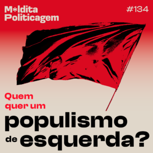 Por um populismo de esquerda