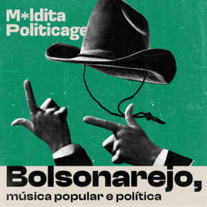 Bolsonarejo, música popular e política