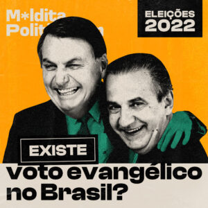 Existe voto evangélico no Brasil?