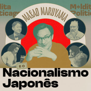 Masao Maruyama e o nacionalismo japonês