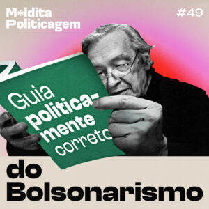 Guia politicamente correto do bolsonarismo
