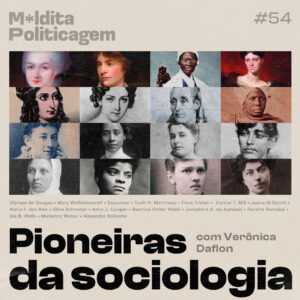 Pioneiras da sociologia, com Verônica Toste Daflon
