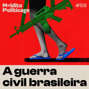 A guerra civil brasileira