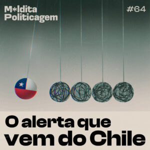O alerta que vem do Chile
