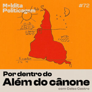 Por dentro do ‘Além do cânone’, com Celso Castro