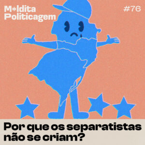 Por que os separatistas não se criam?