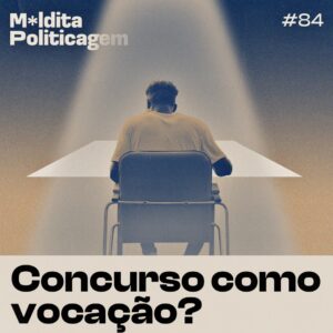Concurso como vocação?
