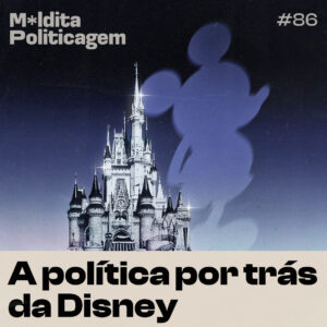 A política por trás da Disney