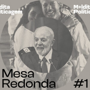 Mesa Redonda #1 – Comparação de Lula sobre Israel, Chantagem do Artur Lira e a Nova Indústria Brasil