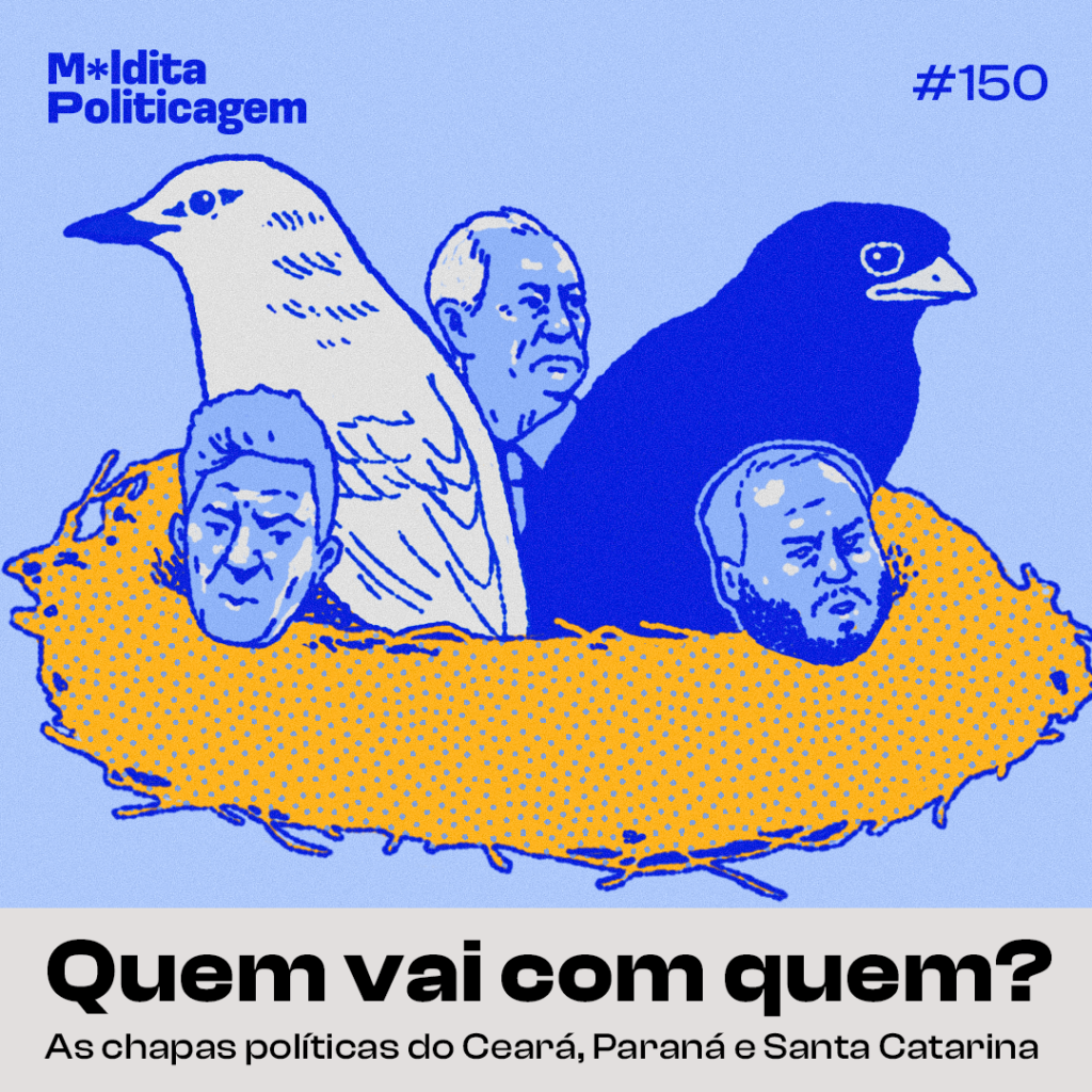 Quem Vai com Quem? As chapas políticas do Ceará, Paraná e Santa Catarina